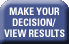 Make your Decision / View Results