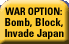 War Option: Bomb, Block, Invade Japan